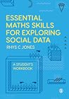 (basic) Maths for Social Science Statistics: A Student's Workbook (basic) Maths for Social Science Statistics: A Student's Workbook