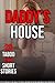 Erotica: Daddy's House: 20 ...