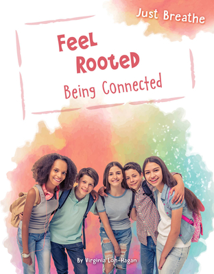 Feel Rooted: Being Connected (Paperback)