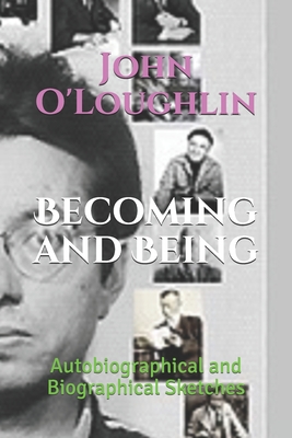 Becoming and Being: Autobiographical and Biographical Sketches