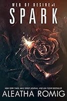 Spark (Web of Desire, #1)