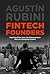 Fintech Founders by Agustin Rubini
