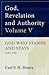 God, Revelation, and Authority, Volume 5 by Carl F.H. Henry