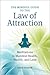 The Mindful Guide to the Law of Attraction: Meditations to Manifest Health, Wealth, and Love
