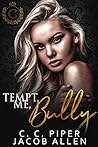 Tempt Me, Bully