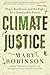 Climate Justice: Hope, Resilience, and the Fight for a Sustainable Future