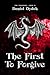 The First to Forgive (The Triumvirs, #2)