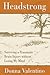 Headstrong: Surviving a Traumatic Brain Injury without Losing My Mind