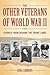 The Other Veterans of World War II by Rona Simmons