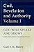 God, Revelation, and Authority, Volume 1: God Who Speaks and Shows