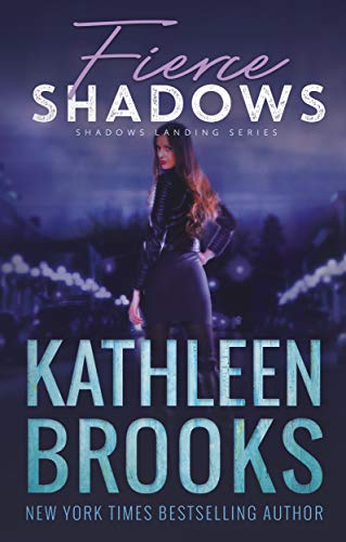 Fierce Shadows (Shadows Landing, #4)