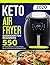 Keto Air Fryer Cookbook For...