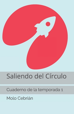 Saliendo del círculo: Cuaderno de la temporada 1 (Spanish Edition)