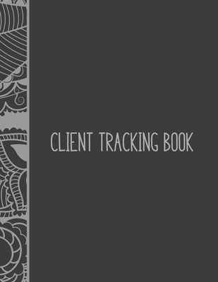 Client Tracking Book: Customer Tracking Log Book with alphabetized tabs and area for personal notes on products, services, dates, and time (cool mandala)