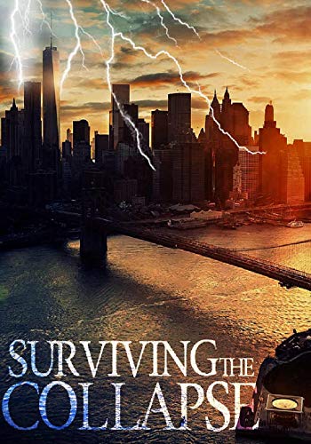 Surviving the Collapse (EMP Survival in a Powerless World, #4)