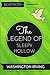 The Legend of Sleepy Hollow: By Washington Irving : Illustrated & Unabridged