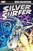 Silver Surfer Epic Collection, Vol. 1: When Calls Galactus