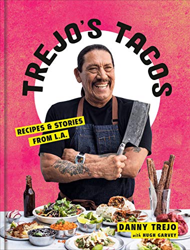 Trejo's Tacos: Recipes and Stories from L.A. (Kindle Edition)