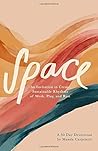 Space: An Invitation to Create Sustainable Rhythms of Work, Play, and Rest