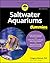 Saltwater Aquariums for Dummies