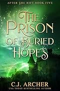 The Prison of Buried Hopes