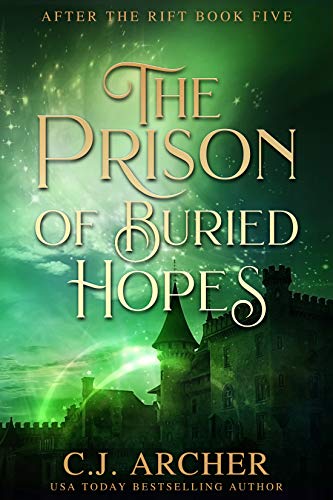 The Prison of Buried Hopes (After the Rift, #5)