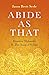 Abide as That by Jason Brett Serle