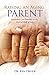 Raising an Aging Parent: Guidelines for Families in the Second Half of Life
