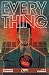Everything #3 by Christopher Cantwell Everything #3 by Christopher Cantwell