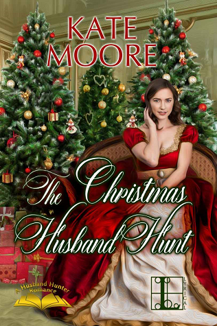 The Christmas Husband Hunt (Husband Hunters, #4)