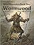 Wormwood by Kevin Siembieda