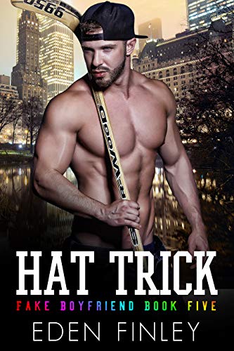 Hat Trick (Fake Boyfriend, #5)