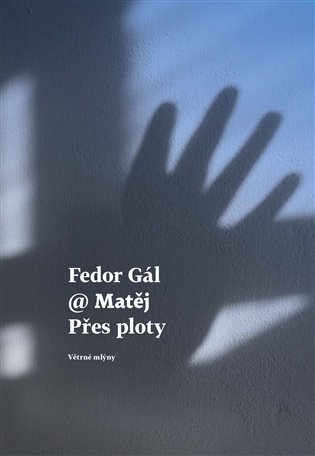 Fedor Gál @ Matěj Přes ploty