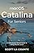 MacOS Catalina for Seniors:...