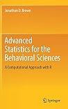 Advanced Statistics for the Behavioral Sciences Advanced Statistics for the Behavioral Sciences