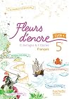 Fleurs d'encre français cycle 4 / 5e - Livre élève - éd. 2016 Fleurs d'encre français cycle 4 / 5e - Livre élève - éd. 2016