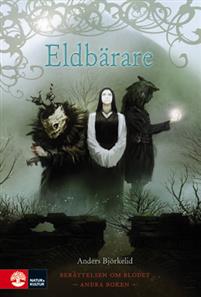 Eldbärare (Berättelsen om Blodet, #2)