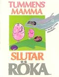 Tummens mamma slutar röka
