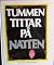 Tummen tittar på natten