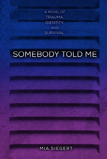 Somebody Told Me (Hardcover)