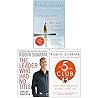 Life Lessons from the Monk Who Sold His Ferrari, The 5 Am Club, The Leader Who Had No Title 3 Books Collection Set