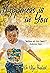 Happiness is in You!: The B...