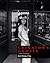Chinatown Ghosts: The Poems and Photographs of Jim Wong-Chu