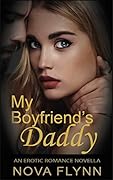 My Boyfriend&#x27;s Daddy 