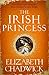 The Irish Princess: Her father's only daughter. Her country's only hope.