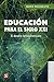 Educación para el siglo XXI...