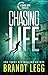 Chasing Life (CHASE WEN #5)