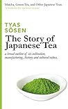 The Story of Japanese Tea by Tyas Sōsen