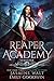 Reaper Academy: Semester On...