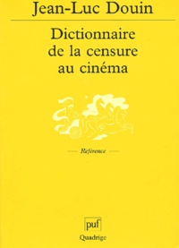 Dictionnaire de la censure au cinéma. Images Interdites